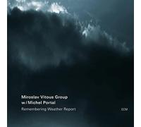Miroslav Vitous Group - Michel Portal - Remembering Weather Report