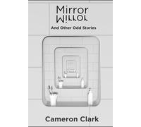 Mirror: And Other Odd Stories