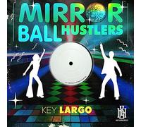 Mirror Ball Hustlers - Key Largo