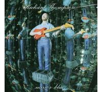 Mirror Blue By Richard Thompson (1994-01-17)