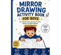 Mirror Drawing Activity Book for Boys: Two-Handed Tracing, Symmetry Practice, Numbers & English Alphabet for Kids Ages 4-8