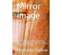 Mirror image: Surviving the Cleveland Enquiries & being ‘separated twin-test’ subjects of the Children Act 1989