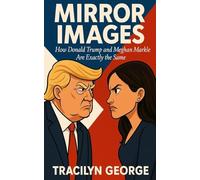 Mirror Images: How Donald Trump and Meghan Markle Are Exactly the Same