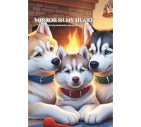 Mirror In My Heart: "An Uplifting Tale of Bravery and Self-Discovery" Volume: 1 (Brave Heart Series)