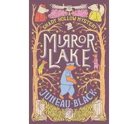 Mirror Lake: A Shady Hollow Mystery: 3