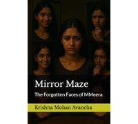 Mirror Maze: The Forgotten Faces of MMeera: 22 (ChillSpine Chronicles)