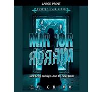 Mirror, Mirror: 6 (Twisted Ever After)