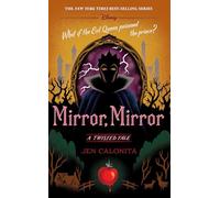 Mirror, Mirror-A Twisted Tale: 10