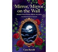 Mirror, Mirror on the Wall: Awaken Your Power, Break the Spell: 1 (Queen's Spell)