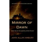 Mirror of Dawn: Book Two (The Constellations Trilogy)