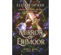 Mirror of Erimoor (King's Road Series)