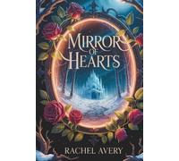 Mirror of Hearts (The Cursed Kings Fairy Tales)