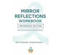 Mirror Reflections: Workbook Edition - Reference Edition: A Guided Self-Reflection Workbook for Personal Growth, Emotional Awareness & Mindful Healing