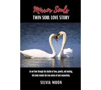 Mirror Souls: Twin Soul Love Story (Twin Flame Mirror Souls)