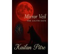 Mirror Veil: The Lilith Gate (Daughters Of The Rift)