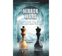 Mirror Wars: Surviving the Age of Relentless Rivalry (Decoding Toxic Relationship Dynamics)