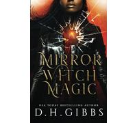 Mirror Witch Magic: A Slow Burn Fantasy Romance: 1 (Demons and Souls)