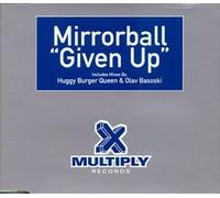 Mirrorball - Given Up