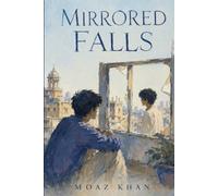 Mirrored Falls: “A Novel of Two Cousins, Opposite Fortunes, and the Reckoning That Remade Them Both”