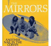 Mirrors - Another Nail in the Coffin (UK Import)