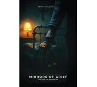 Mirrors Of Grief: The Moral Labyrinth