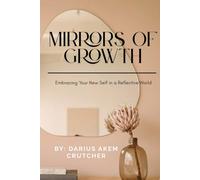 Mirrors of Growth: Embracing Your New Self in a Reflective World