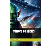 Mirrors of Hubris: 2 (The Ascension Cycle)