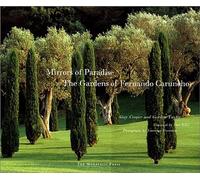 Mirrors of Paradise: The Gardens of Fernando Caruncho