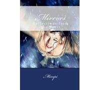 Mirrors: Reflections from the heart: Volume 1