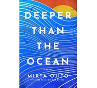 Mirta Ojito Deeper Than the Ocean (Tapa dura) (Importación USA)
