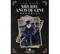 MIS 100 AÑOS DE CINE. MEMORIAS