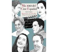 Mis 100 del cine español: 120 (Literatura Reino de Cordelia)