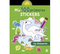 Mis 100 Primeros Stickers - Los Dinosaurios