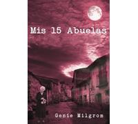 Mis 15 Abuelas
