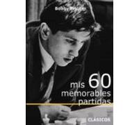 Mis 60 Memorables Partidas