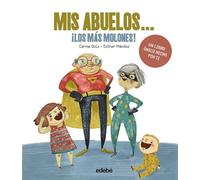 Mis abuelos… ¡los más molones! (TRADICIONES)