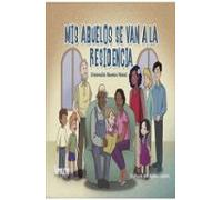 Mis Abuelos Se Van A La Residencia