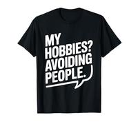 Mis aficiones Evitar a la Gente Humor introvertido Divertido Camiseta