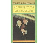 Mis almuerzos con gente importante: 17015-1701 (Grandes firmas Edibesa)