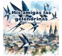 Mis amigas las golondrinas