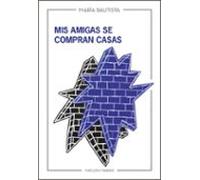 Mis Amigas Se Compran Casas