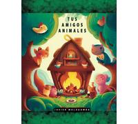 Mis amigos animales: Aprende, diviértete y colorea