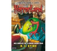Mis amigos me llaman Monstruo: Horrorland 7