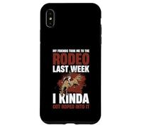 Mis Amigos me llevaron al Rodeo la Semana pasada Carcasa para iPhone XS MAX