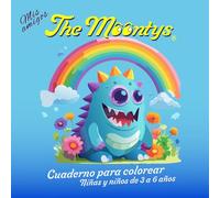 Mis amigos The Moontys: Cuaderno para colorear para niñas y niños de 3 a 6 años