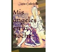 Mis ángeles en la noche