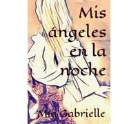 Mis ángeles en la noche