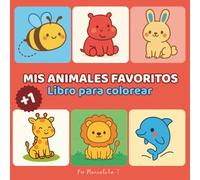 MIS ANIMALES FAVORITOS: Libro para colorear