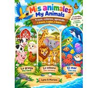 Mis animales: My Animals - Libro para colorear y trazar bilingüe español-inglés para niños de 2 a 5 años - 43 animales de la granja, la sabana y el mar