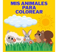 mis animales para colorear: Dibujos educativos para colorear con animales
